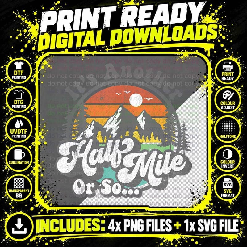 Its Another Half Mile or So Funny Camping Hiking Camper Png SVG Digital Bundle