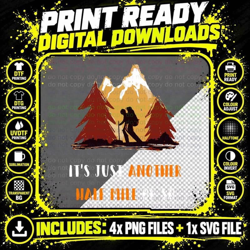 Just Another Half Mile or So Outdoors Nature Hiking Png SVG Digital Bundle