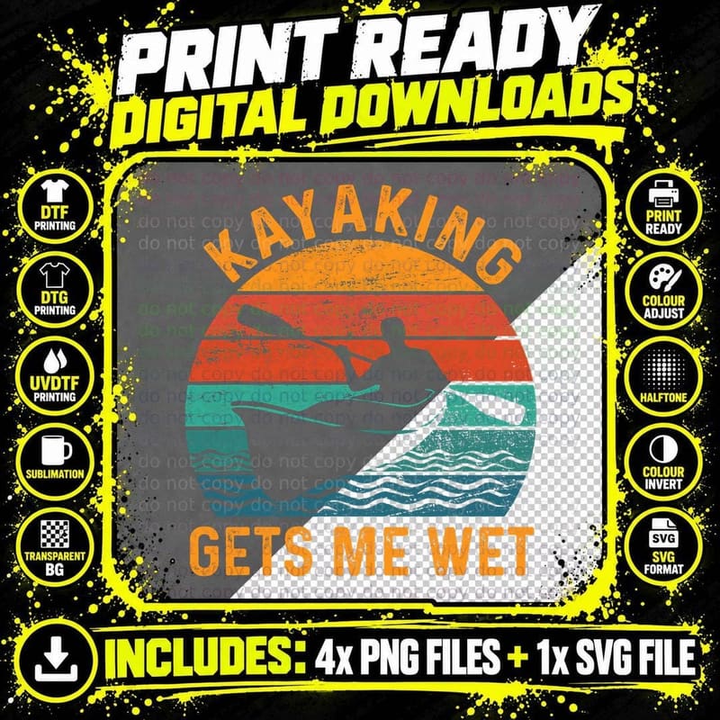 Kayaking Gets Me Wet - Funny Kayak Kayaker Lovers Gifts Png SVG Digital Bundle