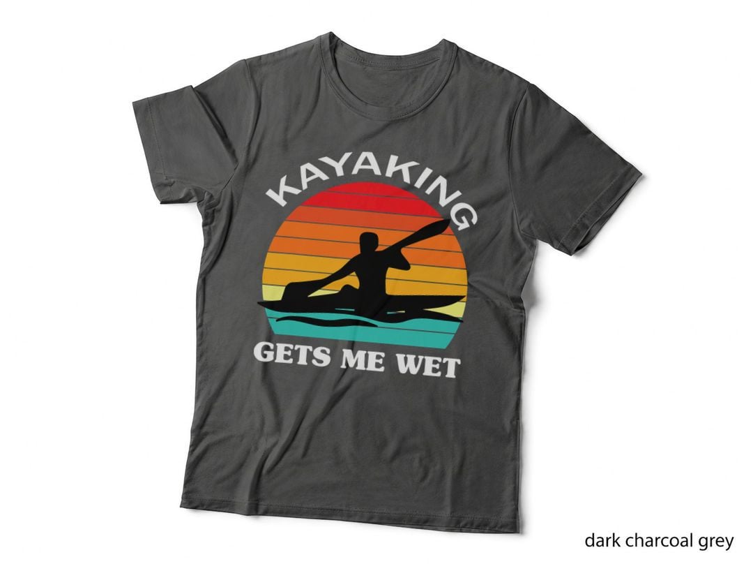 Kayaking Gets Me Wet Quotes Kayak Lovers Groovy T-Shirt