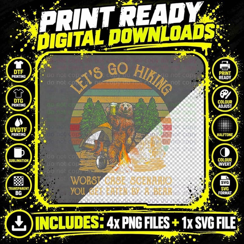Let's Go Hiking Worst Case Scenario You Get Eaten by a Png SVG Digital Bundle