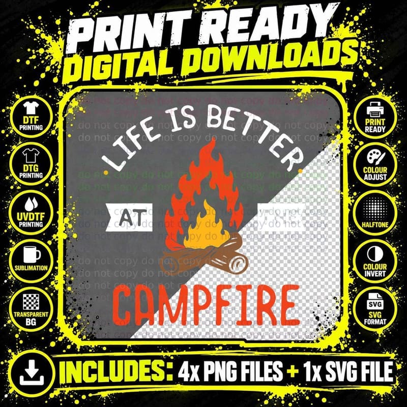Life Is Better at the Campfire - Funny Camping & Camper Png SVG Digital Bundle