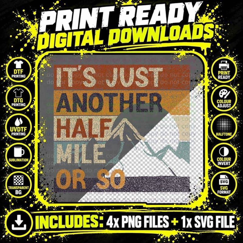 Mountain Hiking Camping It's Just Another Half Mile or Png SVG Digital Bundle
