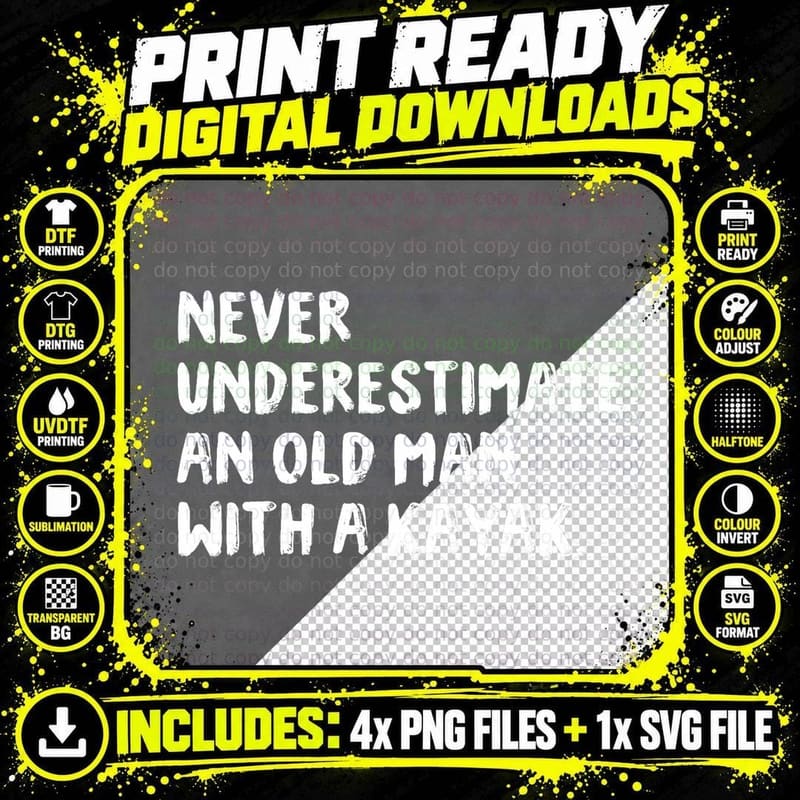 Never Underestimate an Old Man with a Kayak Kayaking Png SVG Digital Bundle