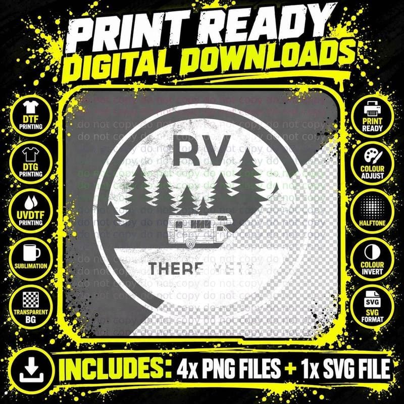 RV There Yet Hoodie Sweatshirt for Camping Roadtrips Png SVG Digital Bundle