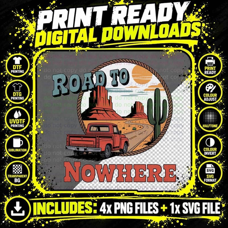 Road to Nowhere Western T-Shirt, Desert Road Trip Png SVG Digital Bundle