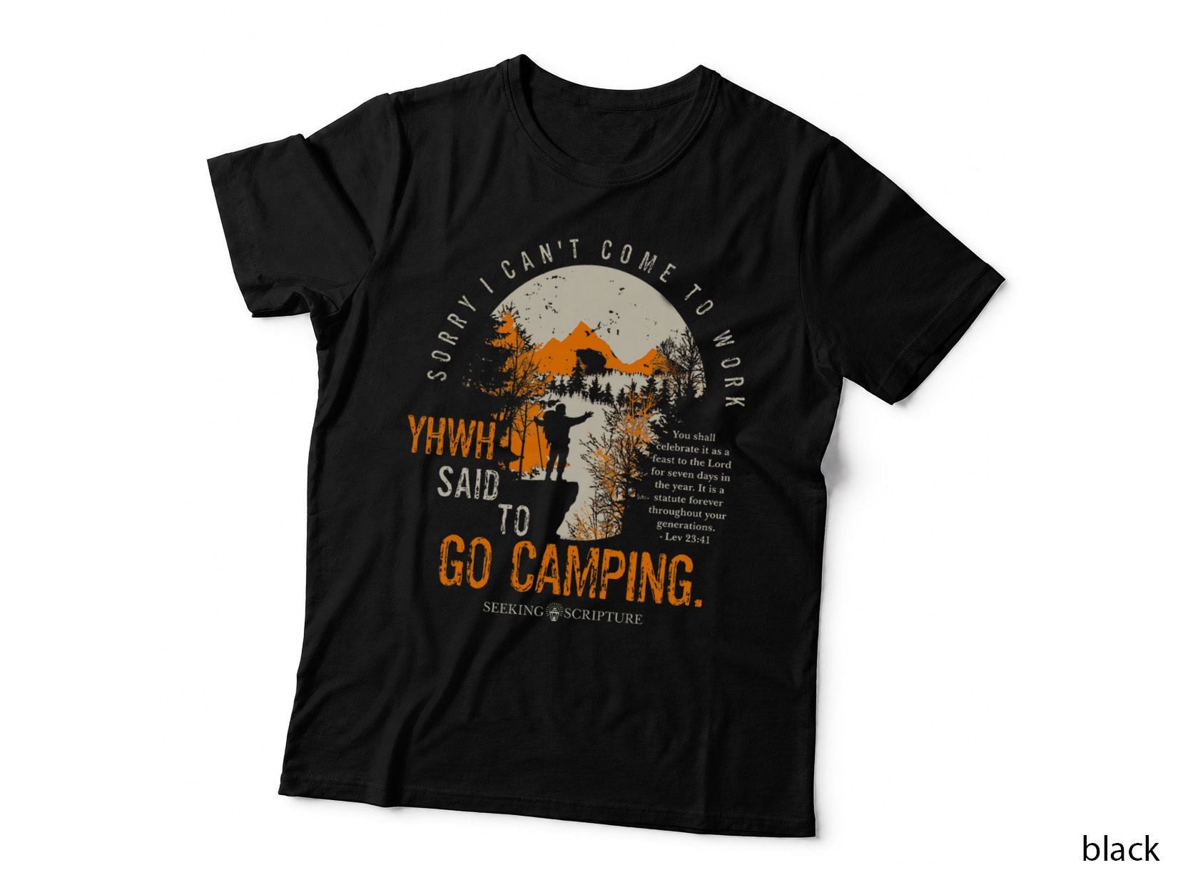 Sorry I Can't Work, YHWH Said to Go Camping Lev 2341 T-Shirt