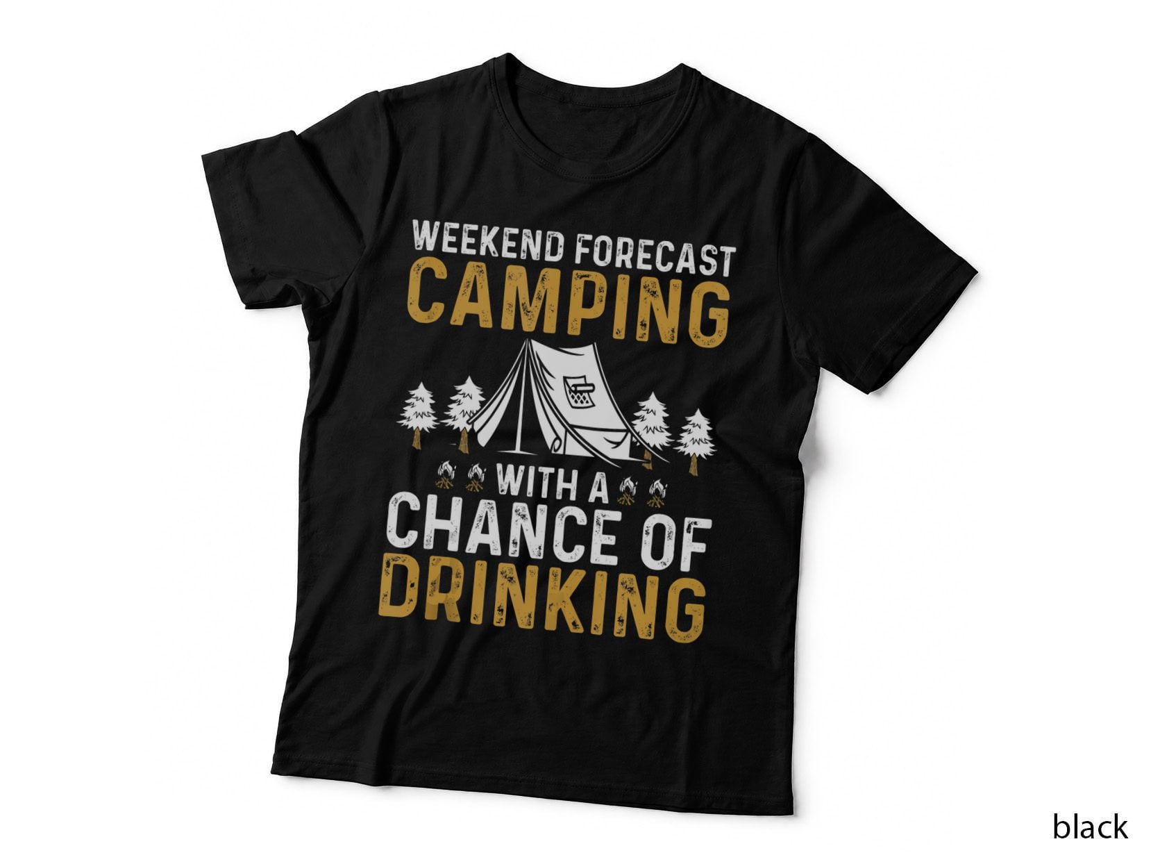 Weekend Forecast Camping with a Chance of Drinking Outdoor Adventure T-Shirt