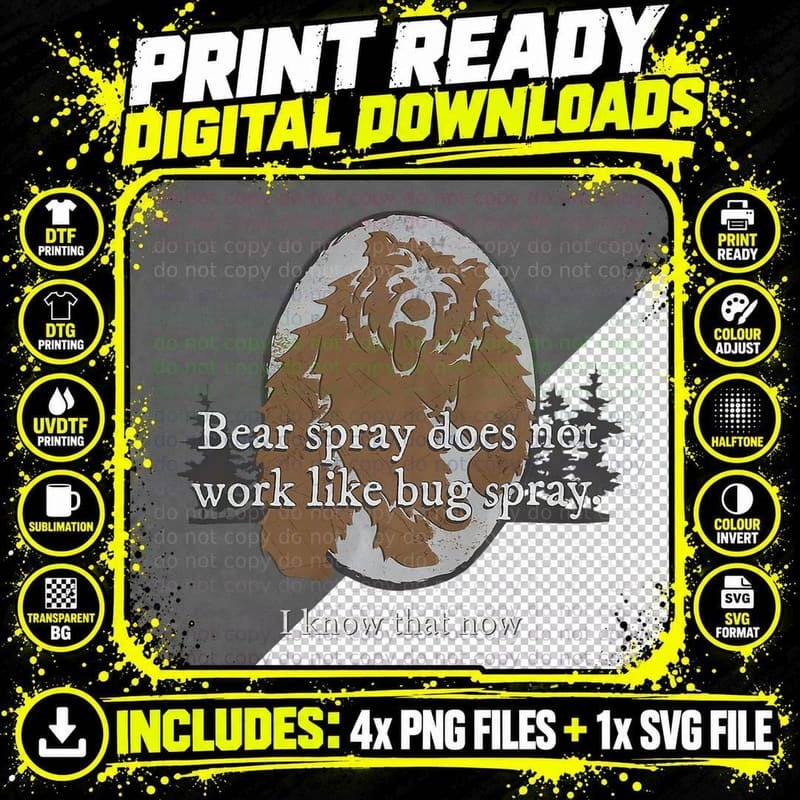 Bear Spray Does Not Work Like Bug Spray Funny Camping Png SVG Digital Bundle