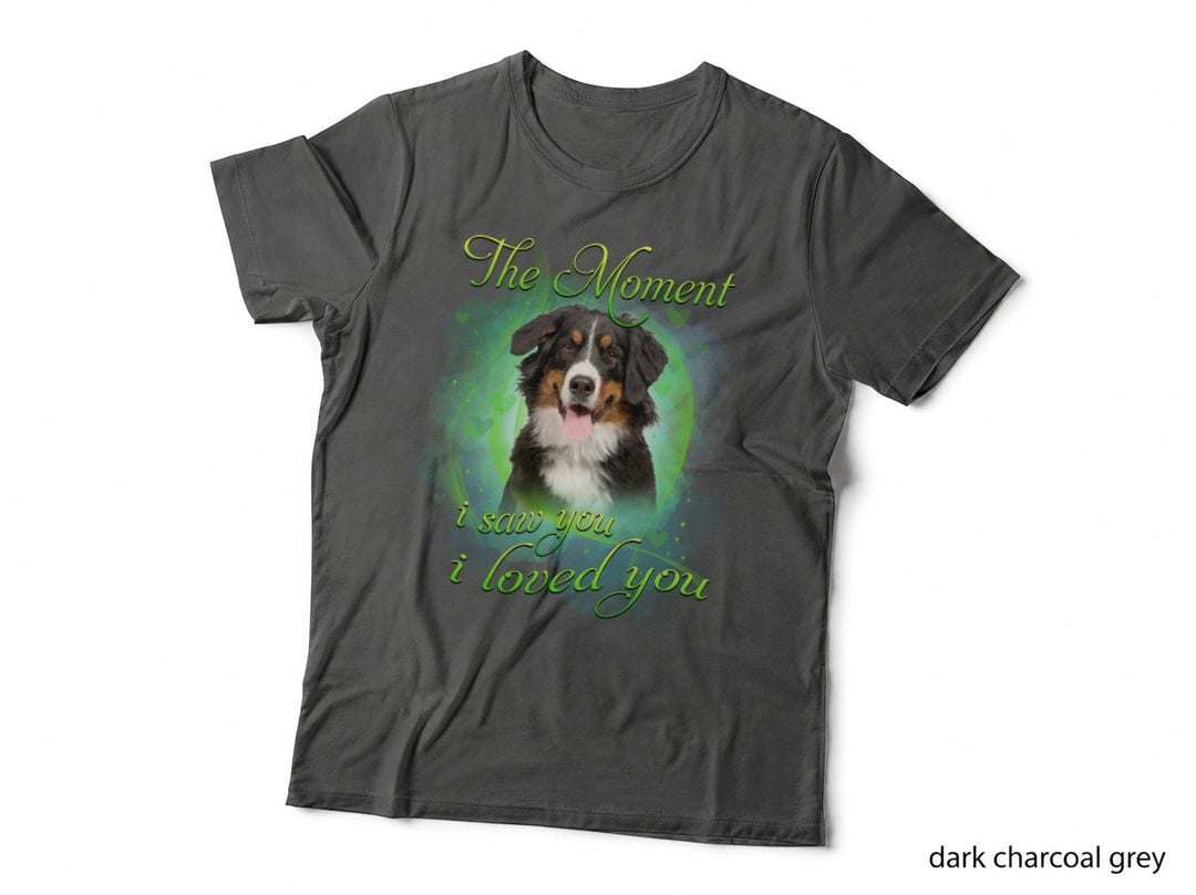 Bernese Mountain Dog T-Shirt, Love Quote Design, Pet Owner Gift