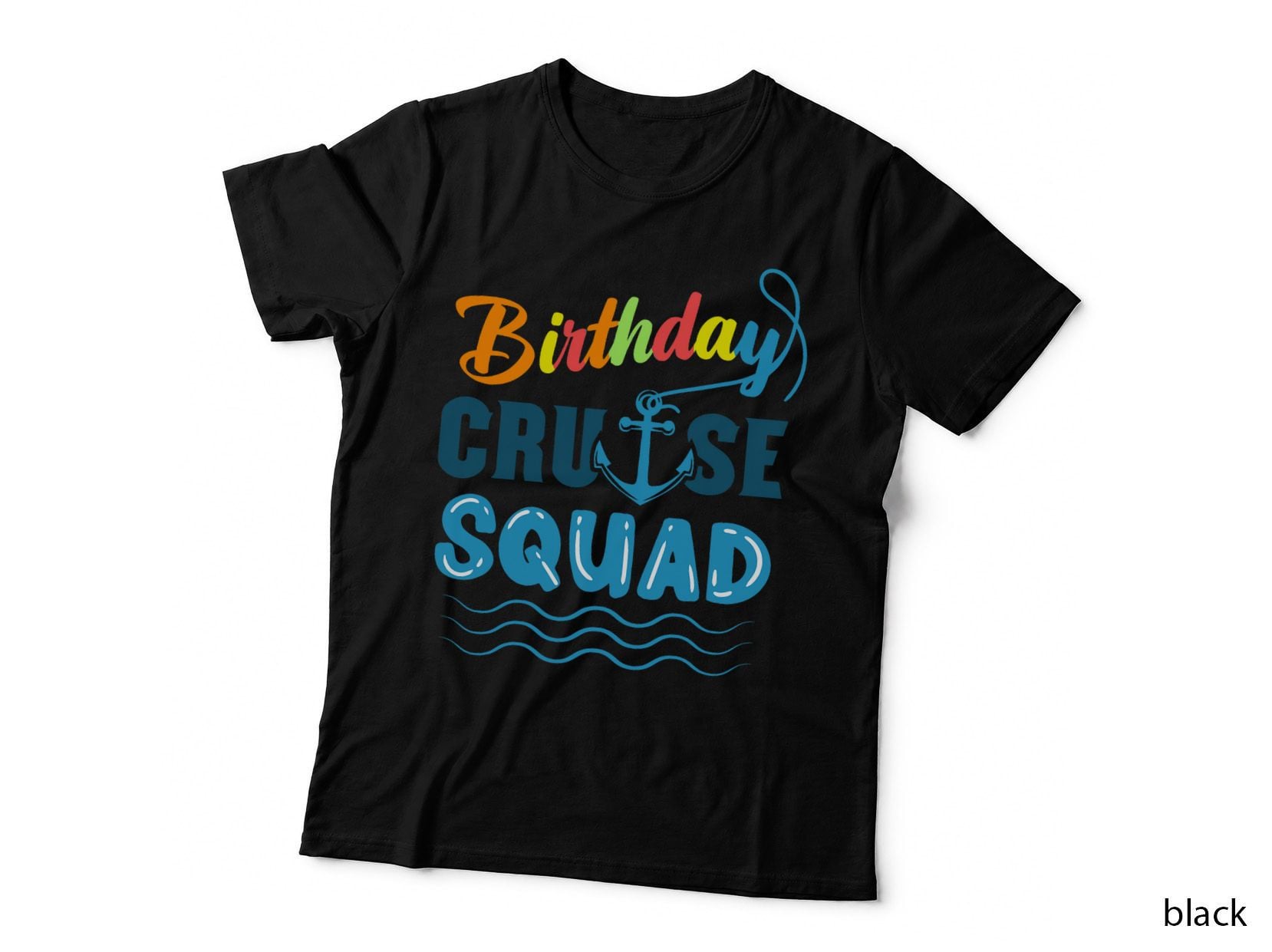 Birthday Cruise Squad T-Shirt, Nautical Adventure, Party Fun