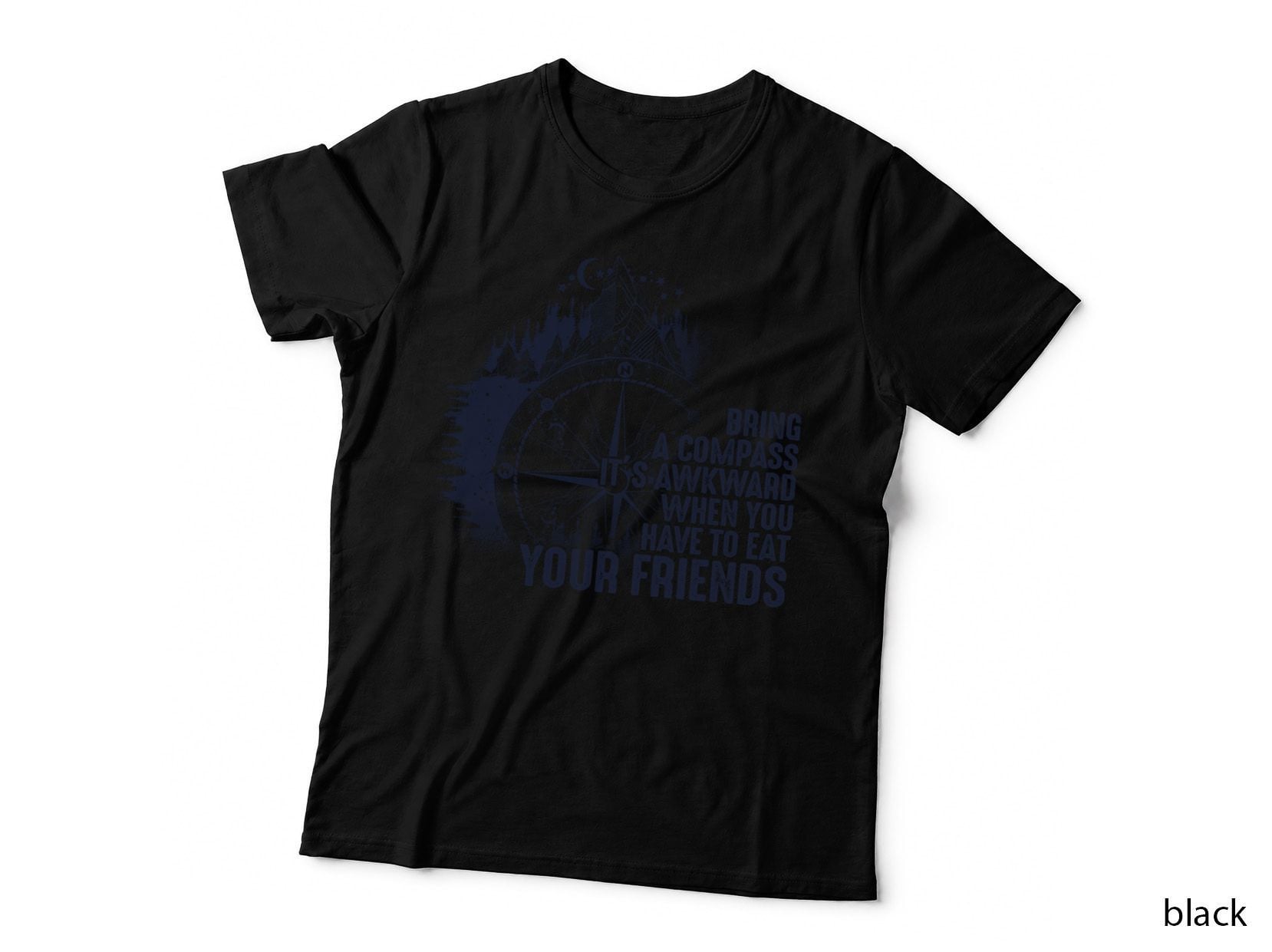 Bring a Compass T-Shirt, Funny Sarcasm, Adventure Humor