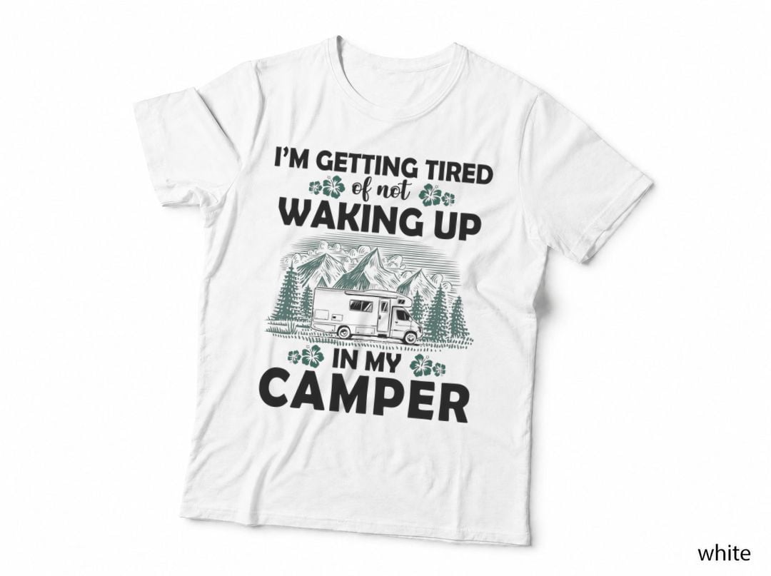 Camper Life T-Shirt, Camping Quotes Typography, Adventure Apparel