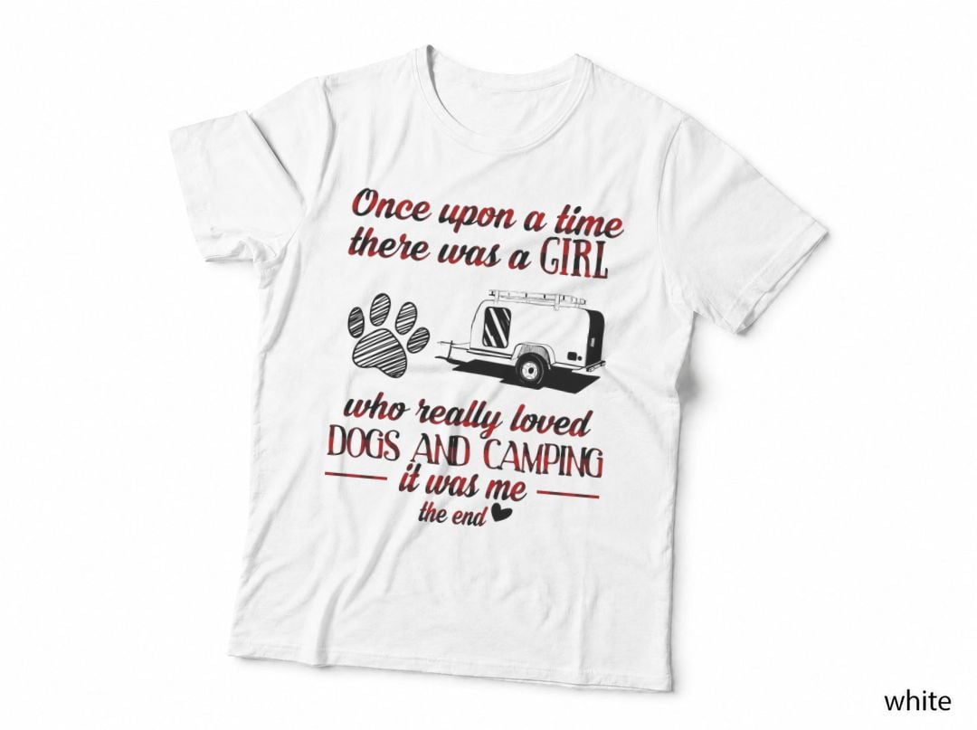 Camping Dog Lover T-Shirt, Camping Quotes Typography, Pet Lover Apparel