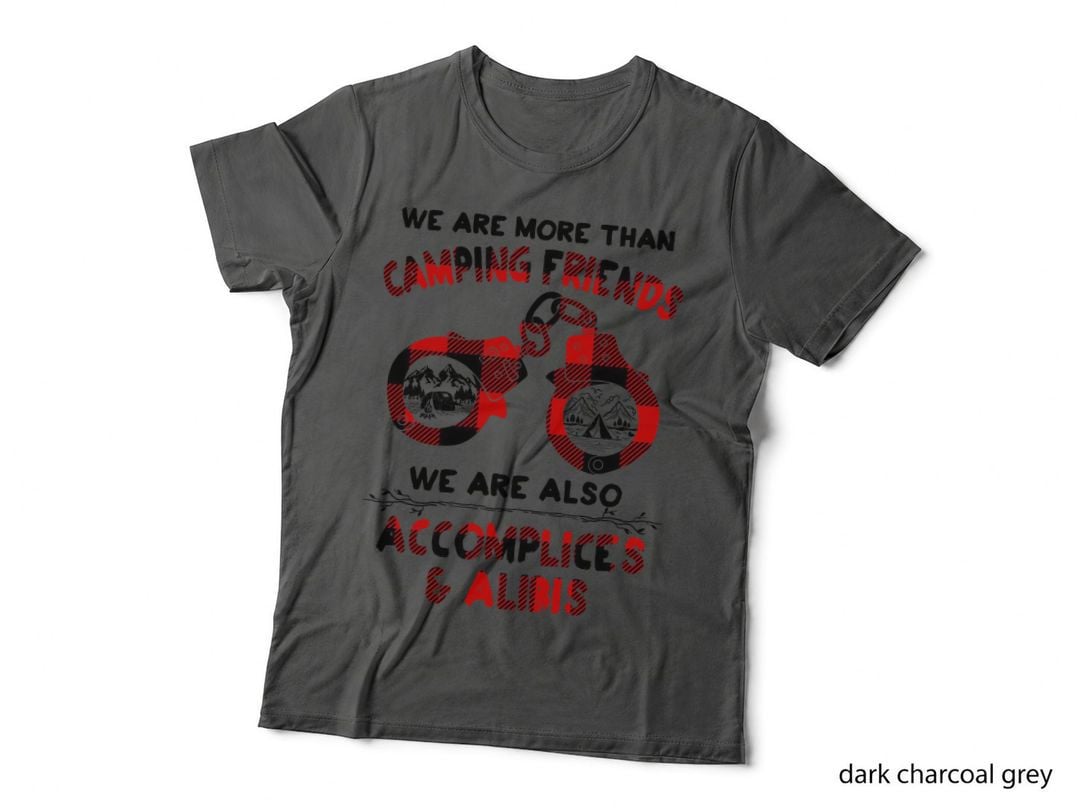 Camping Friends T-Shirt, Funny Sarcasm, Adventure Apparel
