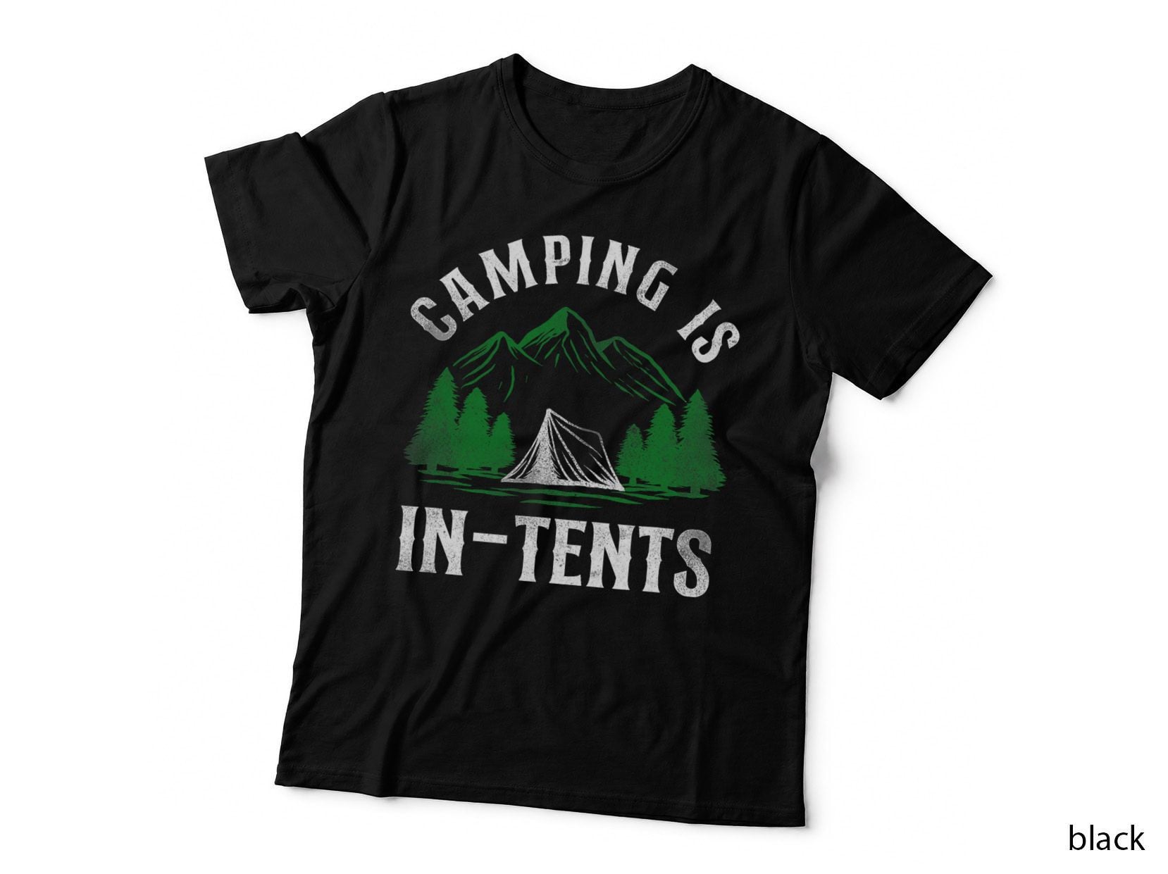 Camping Is In-Tents Tent T-Shirt