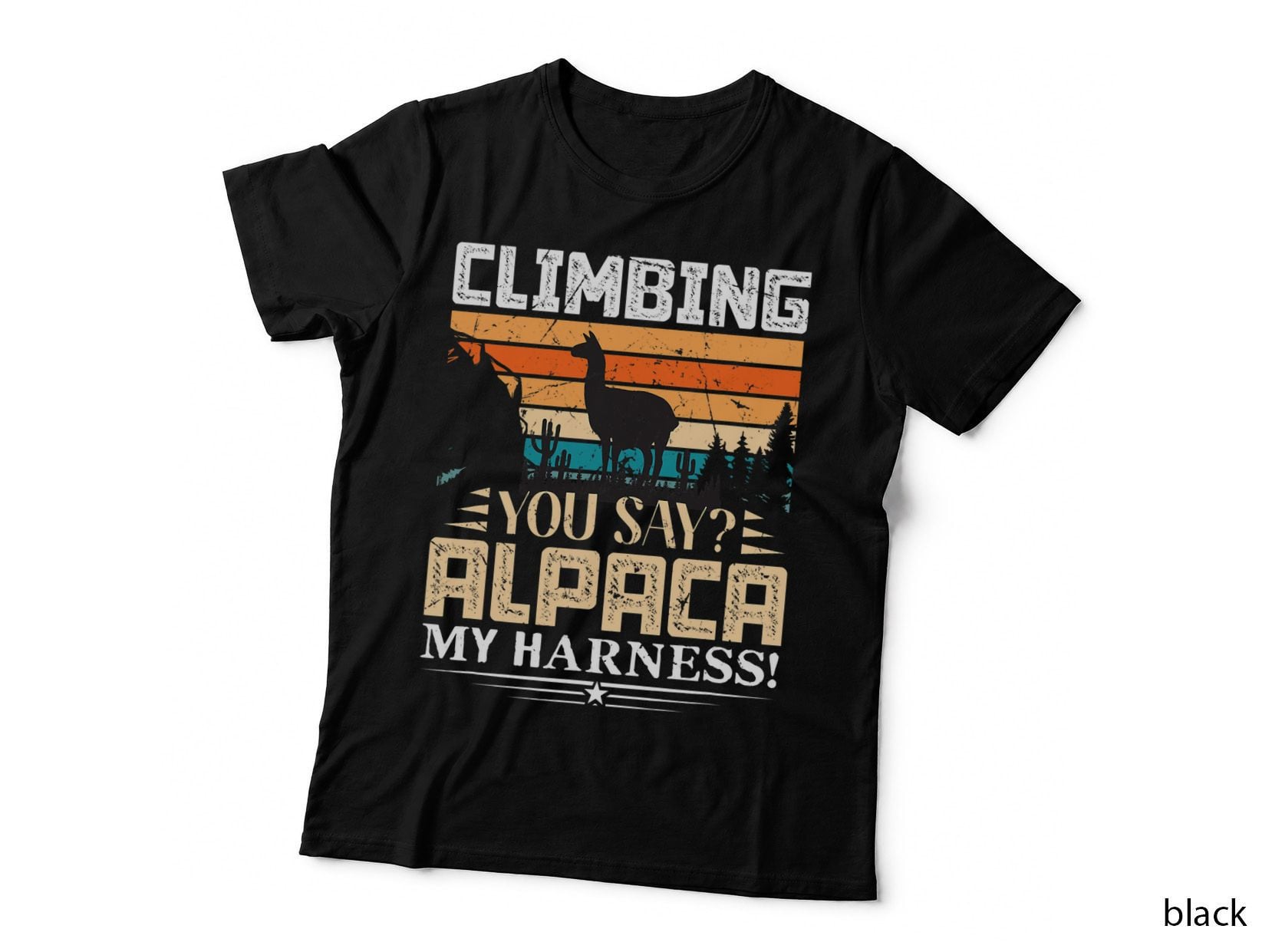 Climbing You Say Alpaca My Harness for Hiking Climbing T-Shirt