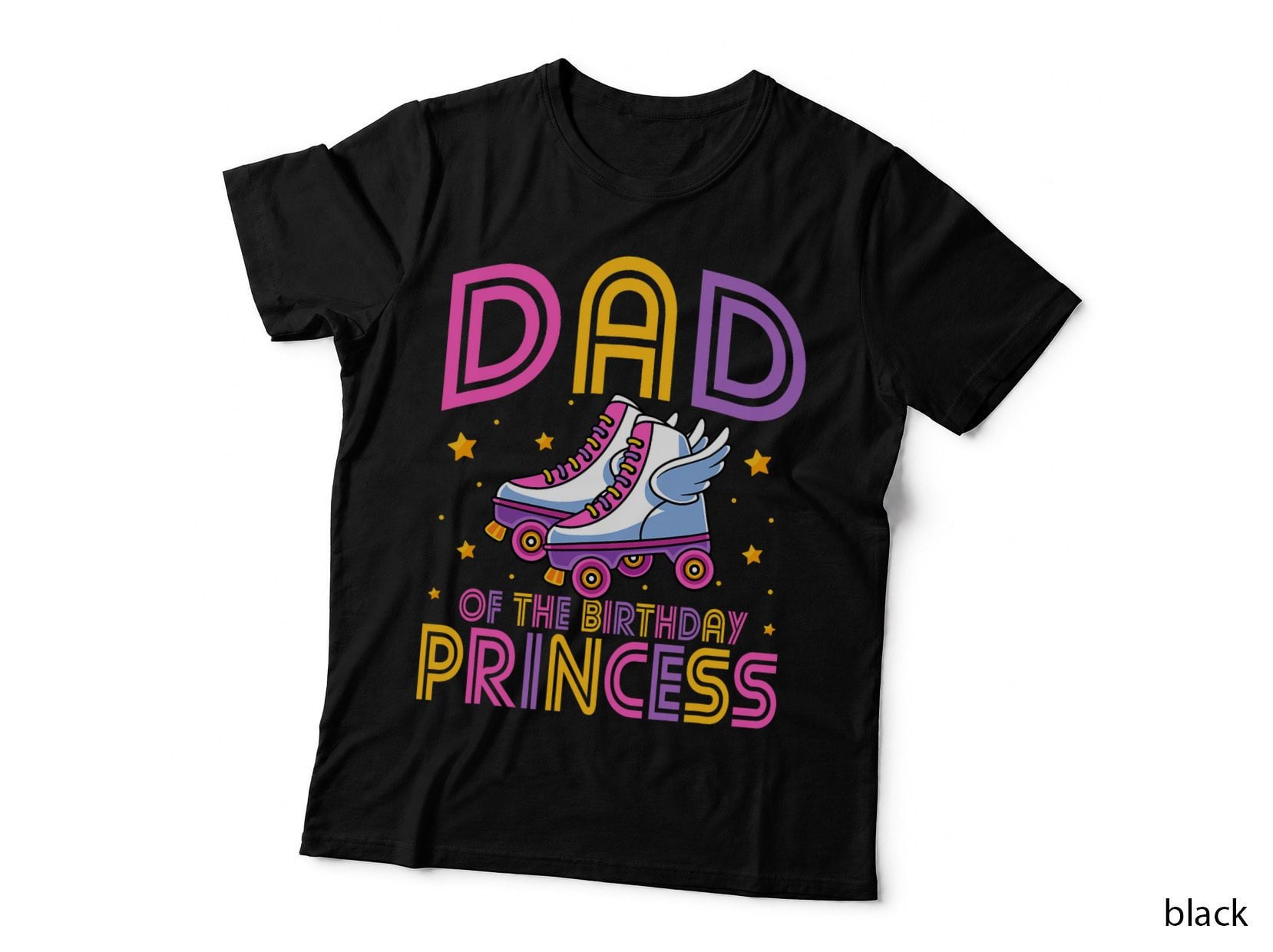 Dad of the Birthday Princess Roller Skate Party T-Shirt