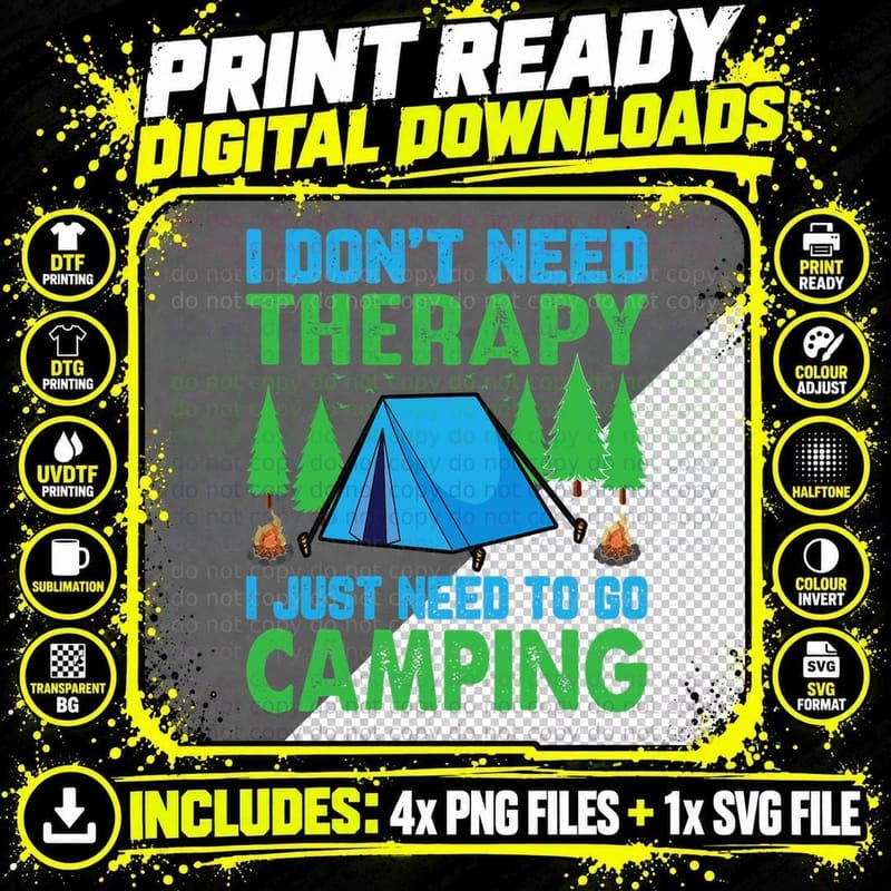 Funny I Don't Need Therapy I Just Need to Go Camping Png SVG Digital Bundle