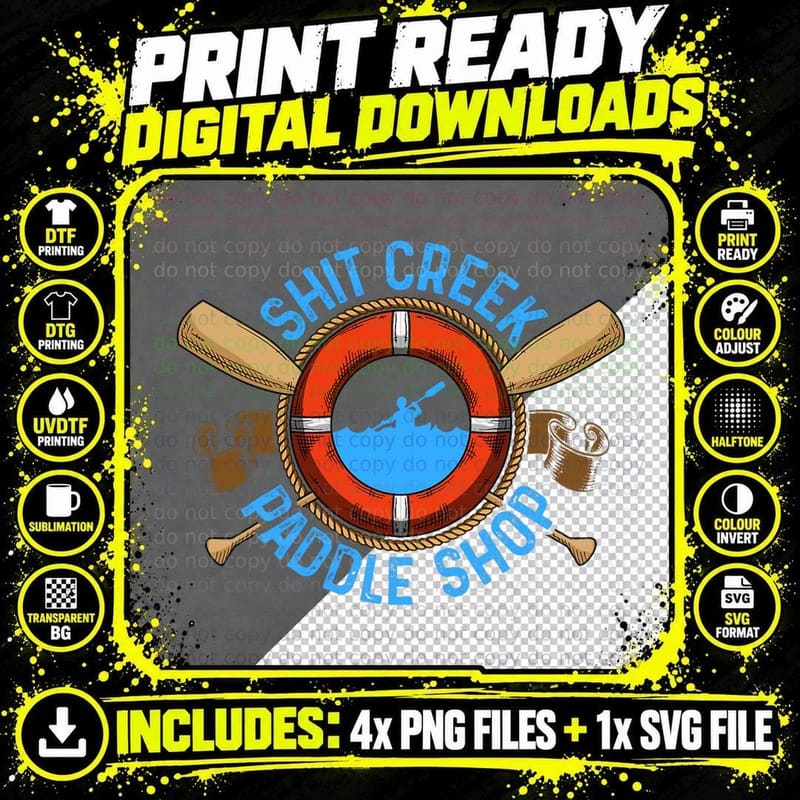 Funny Shit Creek Paddle Shop Kayaking Kayak Kayaker Joke Png SVG Digital Bundle