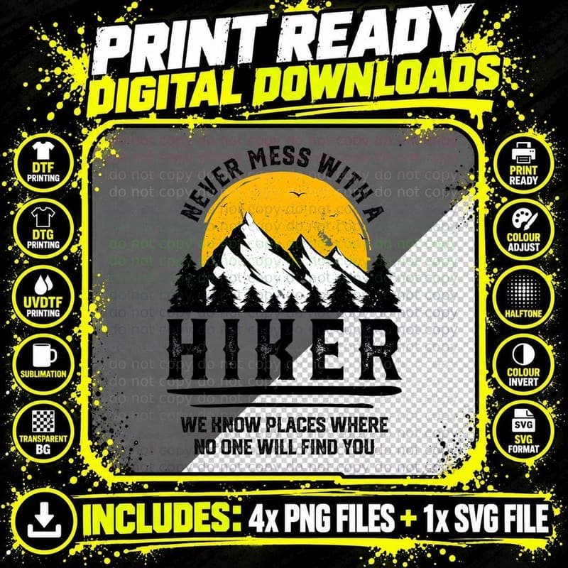 Hiker T-Shirt, Don't Mess with Hikers Quote Png SVG Digital Bundle