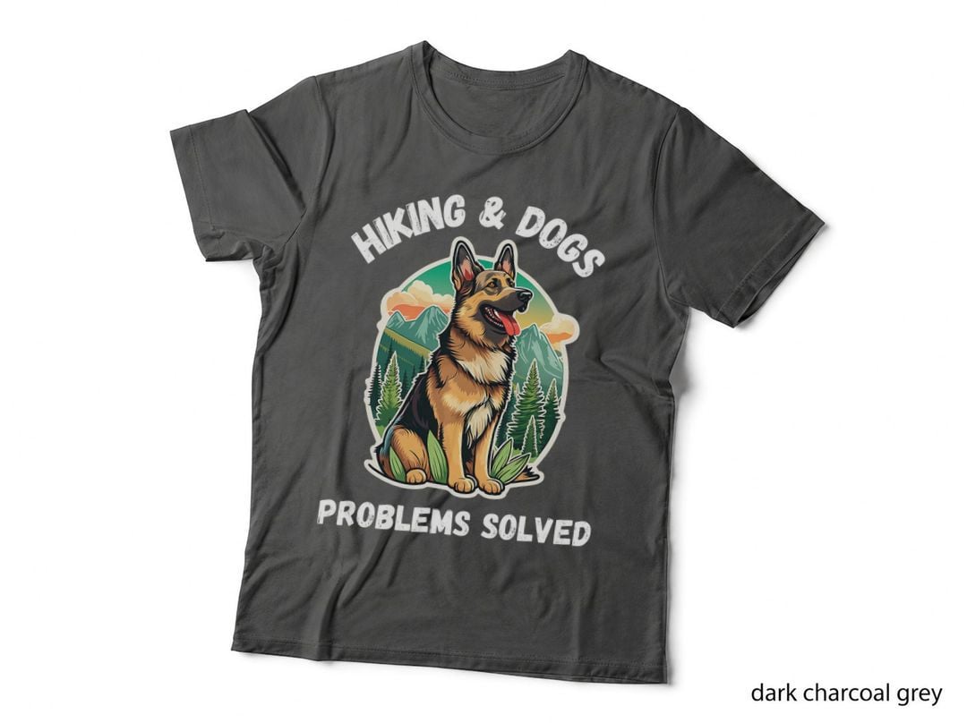 Hiking and Dogs Problems Solved Shepherd T-Shirt, Nature Adventure