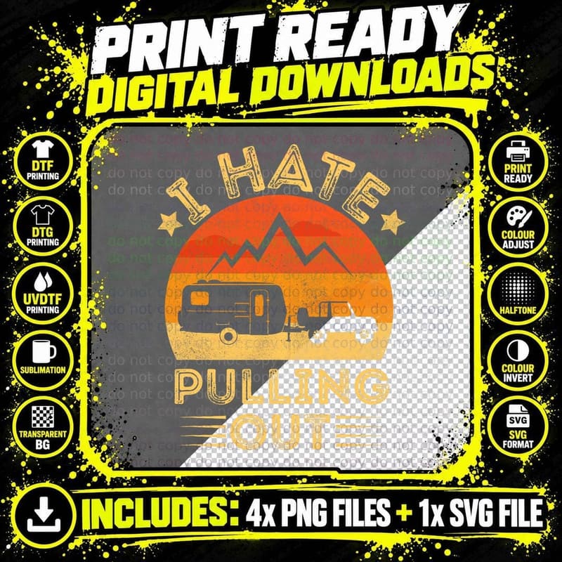 I Hate Pulling Out Camper Camping Lovers Funny Gifts Png SVG Digital Bundle