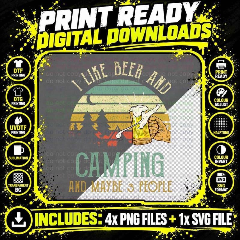I Like Beer Drinking & Camping & Maybe 3 People Drinker Png SVG Digital Bundle