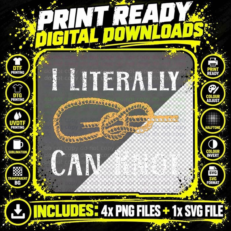 I Literally Can Knot Funny Knotting Pun Camping & Png SVG Digital Bundle