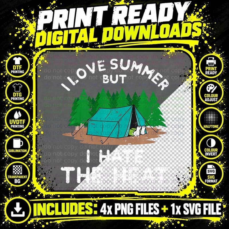 I Love Summer but Hate the Heat Camping Outdoor Png SVG Digital Bundle