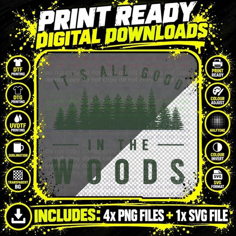 It's All Good in the Woods Camping Hiking Graphic T-Shirt Png SVG Digital Bundle