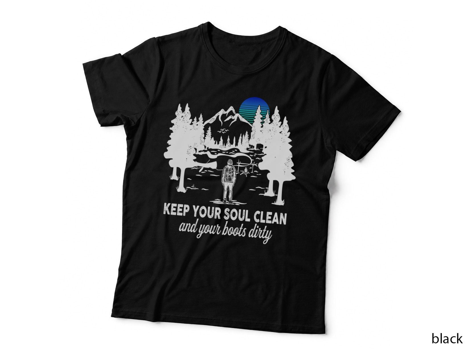 Keep Your Soul Clean T-Shirt, Nature Adventure Style