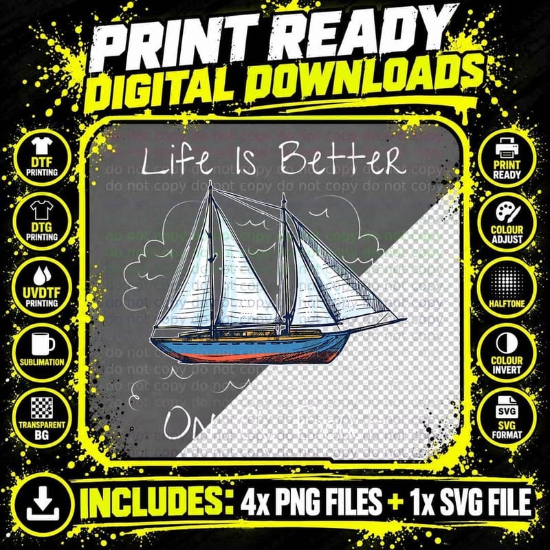 Life Is Better on a Boat T-Shirt, Nautical Adventure Png SVG Digital Bundle