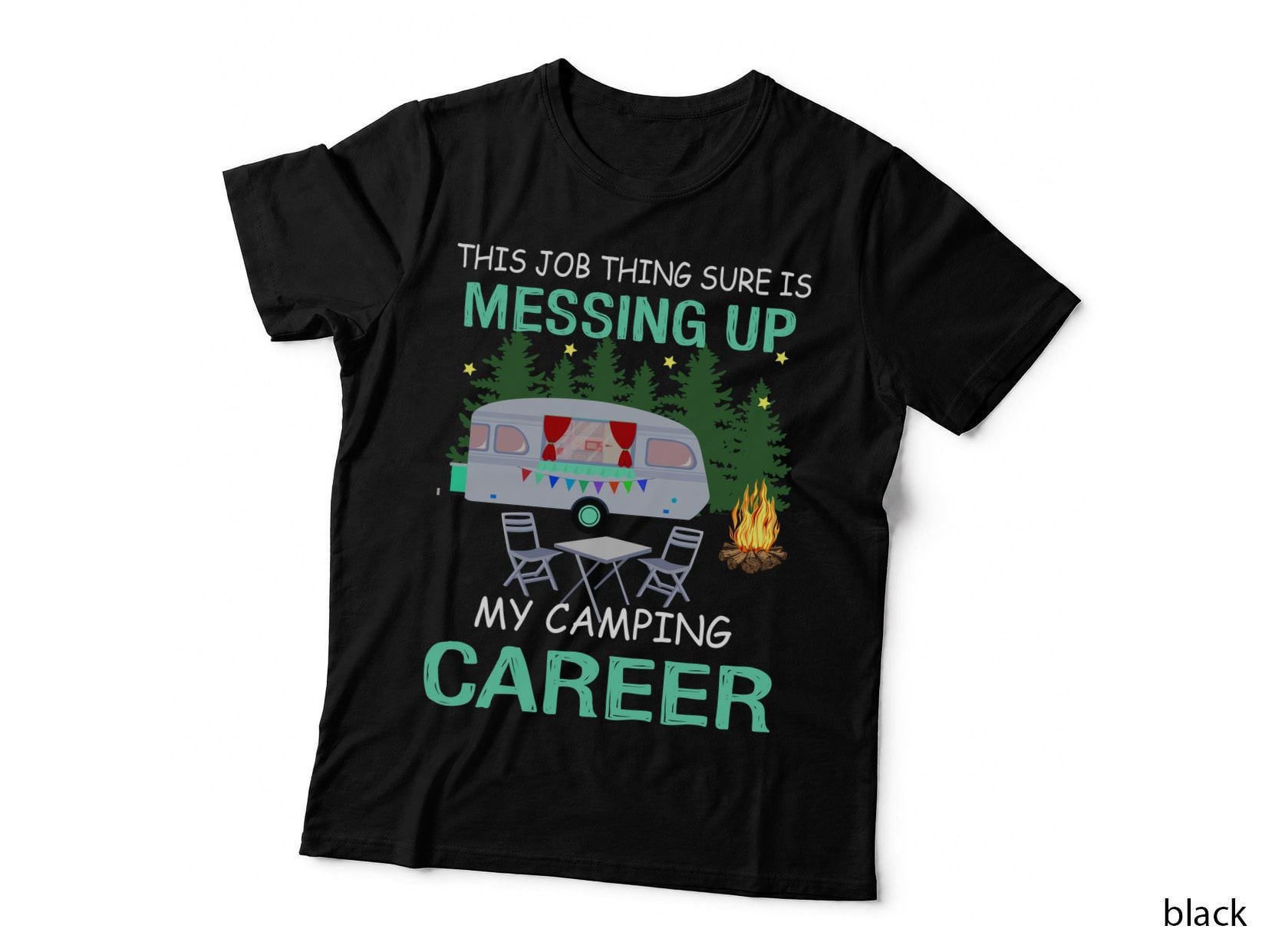 Messing up My Camping Career T-Shirt, Camping Humor