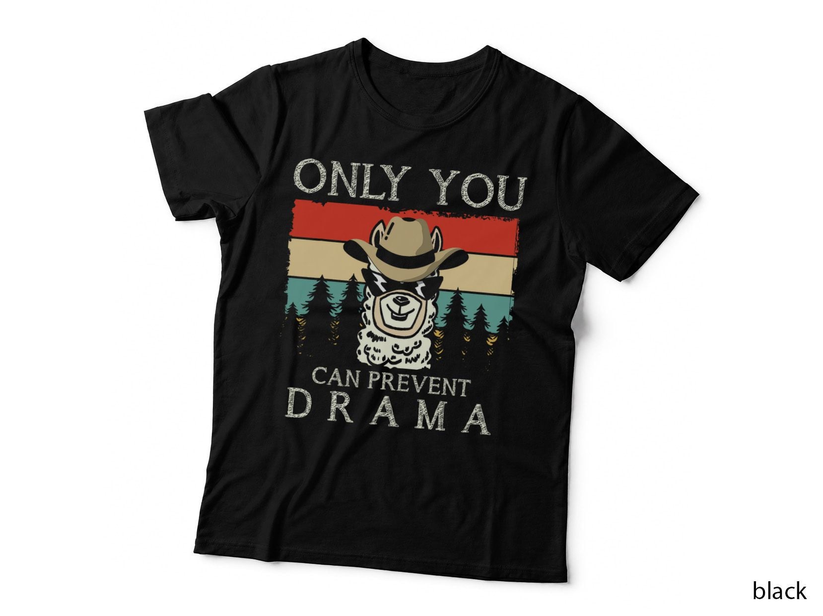 Only You Can Prevent Drama Camping T-Shirt