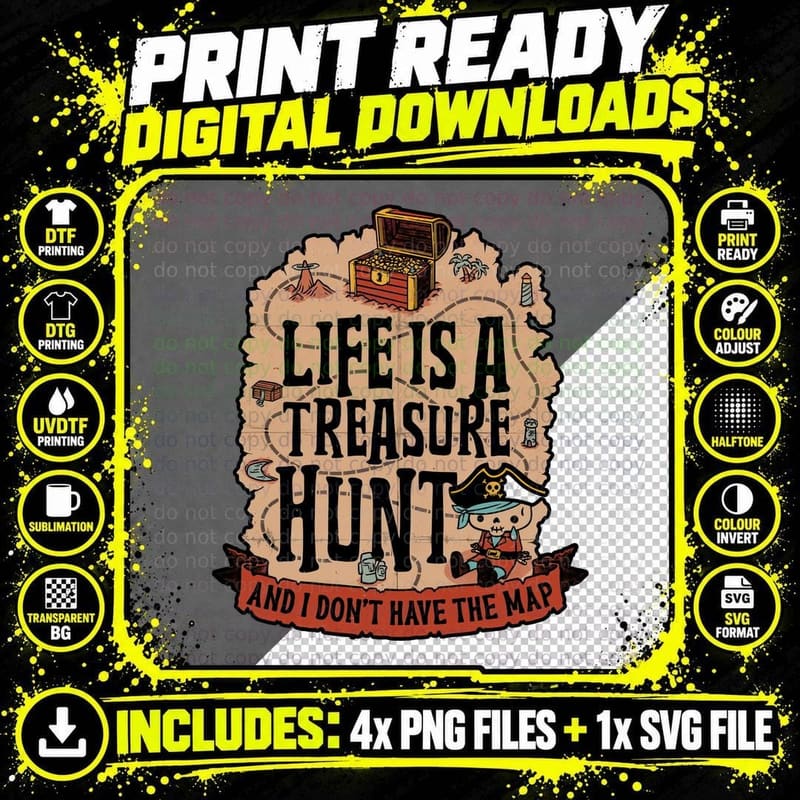 Pirate Life Treasure Hunt T-Shirt, Funny Irony Tee Png SVG Digital Bundle