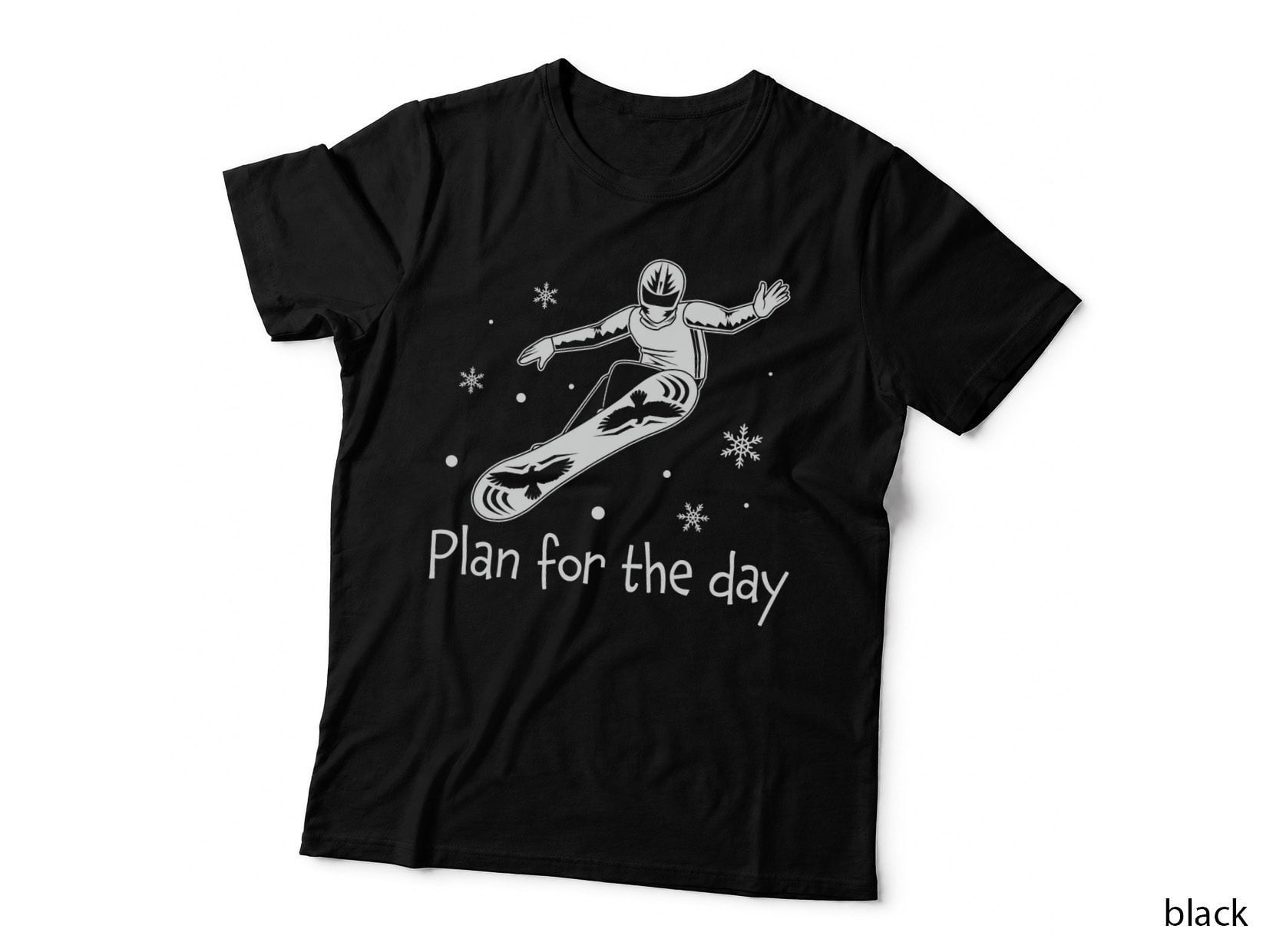 Plan for the Day Snowboarding Snowboarder Gifts Snowboard T-Shirt