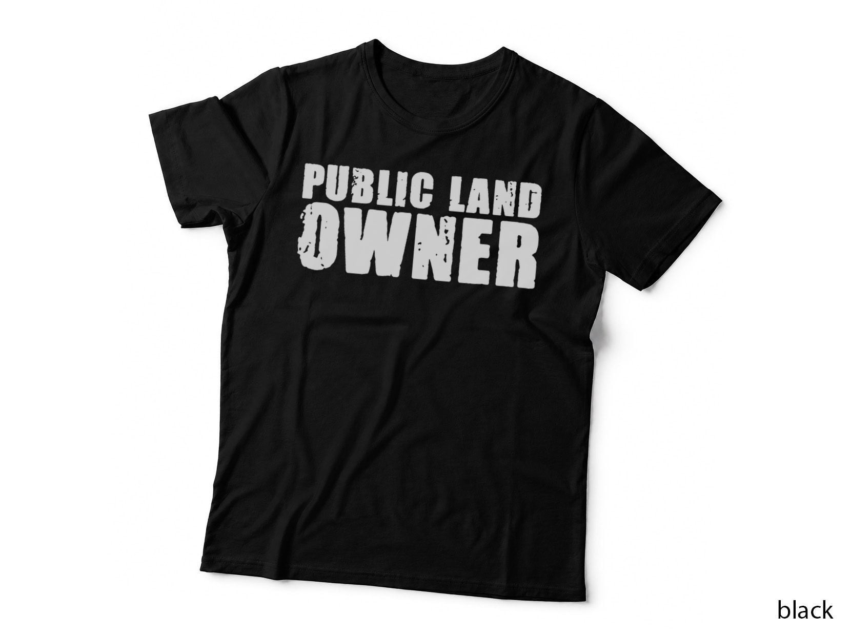 Public Land Owner Outdoor Camping T-Shirt