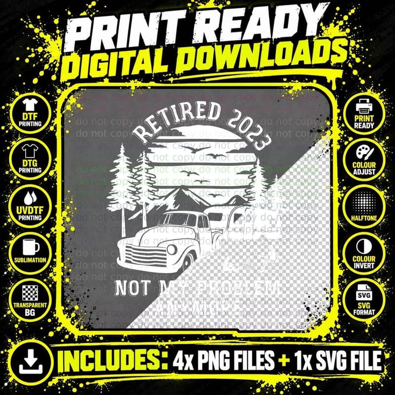 Retired Not My Problem Anymore Camping Retirement Retro Png SVG Digital Bundle