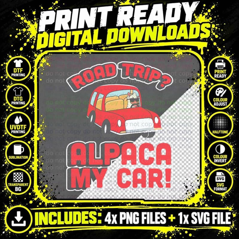 Road Trip You Say Alpaca My Car Funny Road Trip Png SVG Digital Bundle