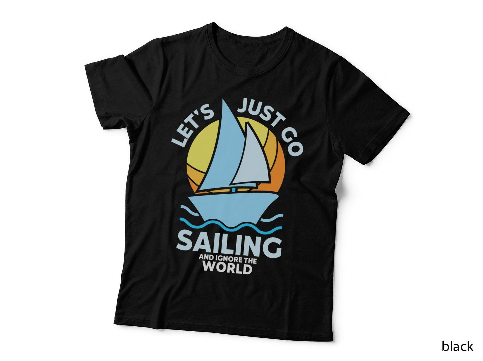 Sailing Boat Sailboat Sailor T-Shirt, Nautical Adventure, Ocean Vibes