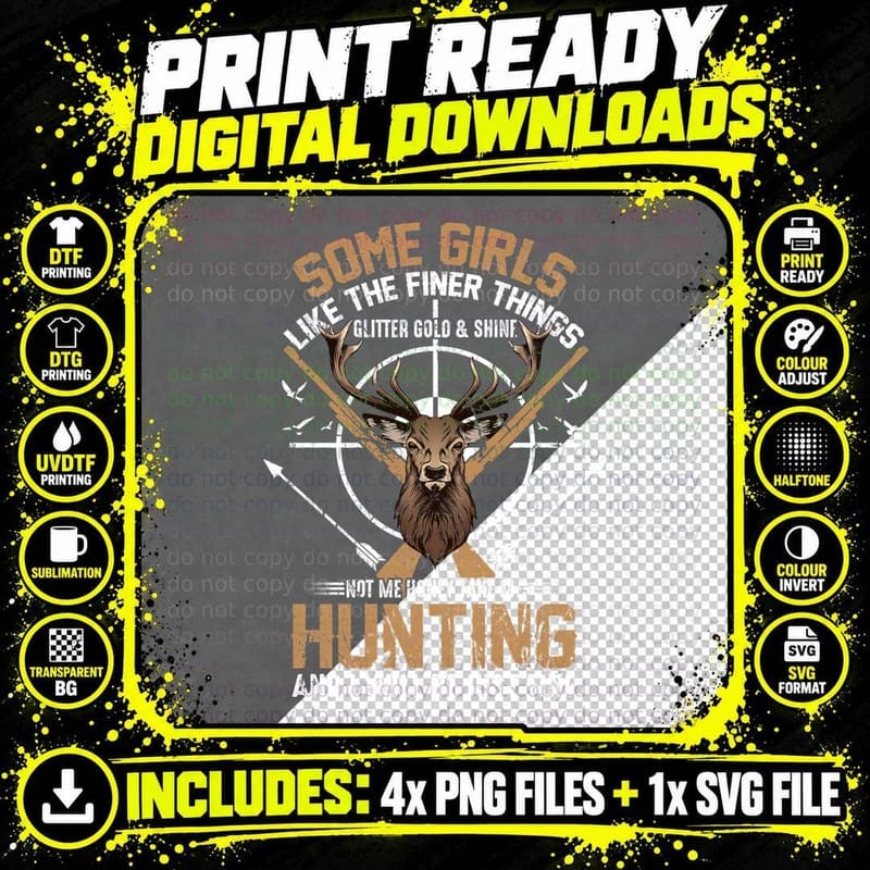 Some Girls Hunting T-Shirt, Hunting Apparel Png SVG Digital Bundle