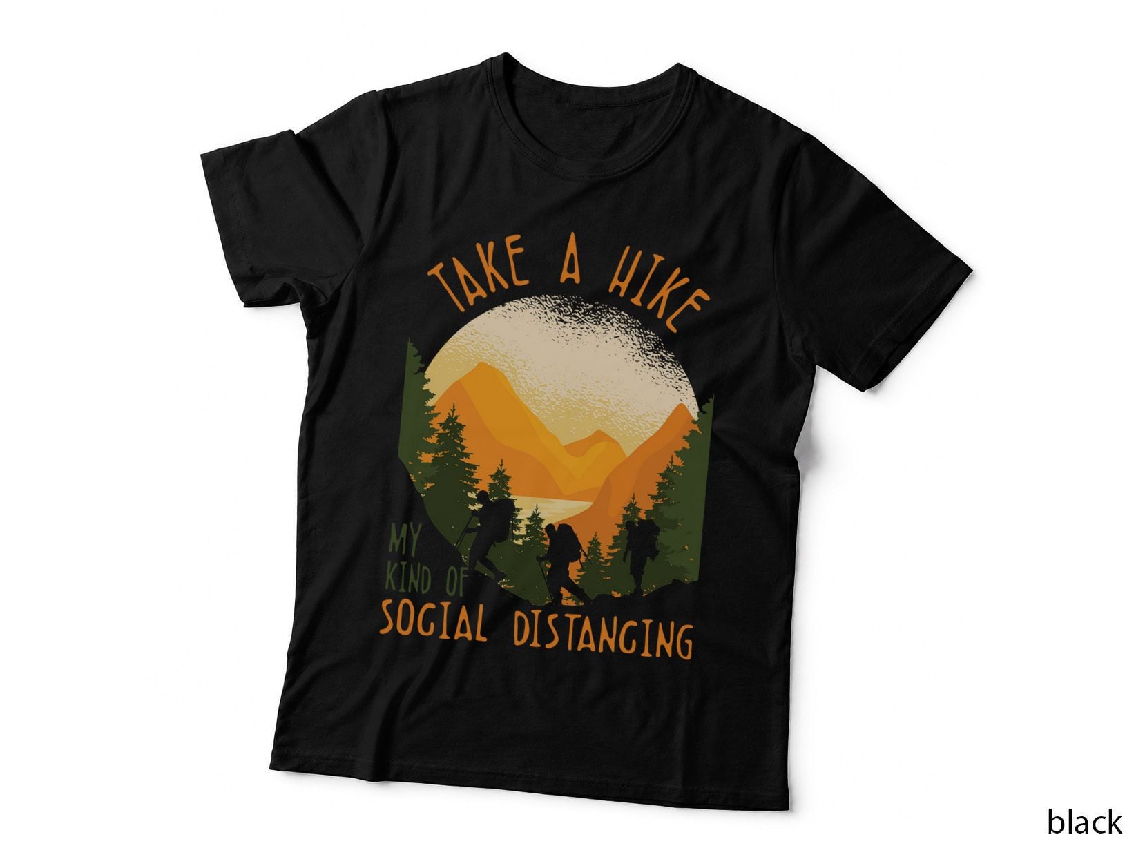 Take a Hike My Kind of Social Distancing T-Shirt, Adventure Theme
