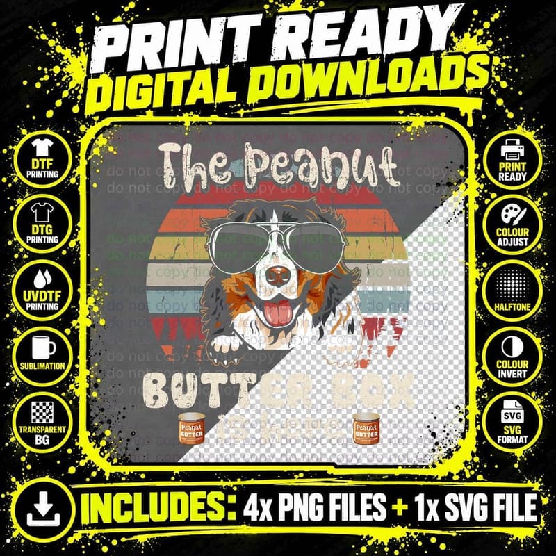 The Peanut Butter Box Is Here Funny Bernese Mountain Dog Png SVG Digital Bundle