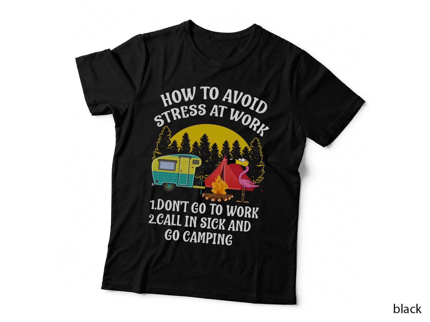 Camping How to Avoid Stress Shirt, Tent Life, Fresh Air, Lake Trip, Gift T-Shirt