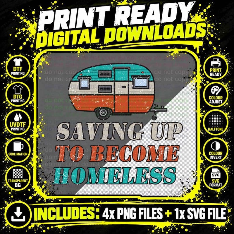 Camping Saving up to Become Homeless Shirt, Lake Trip Png SVG Digital Bundle