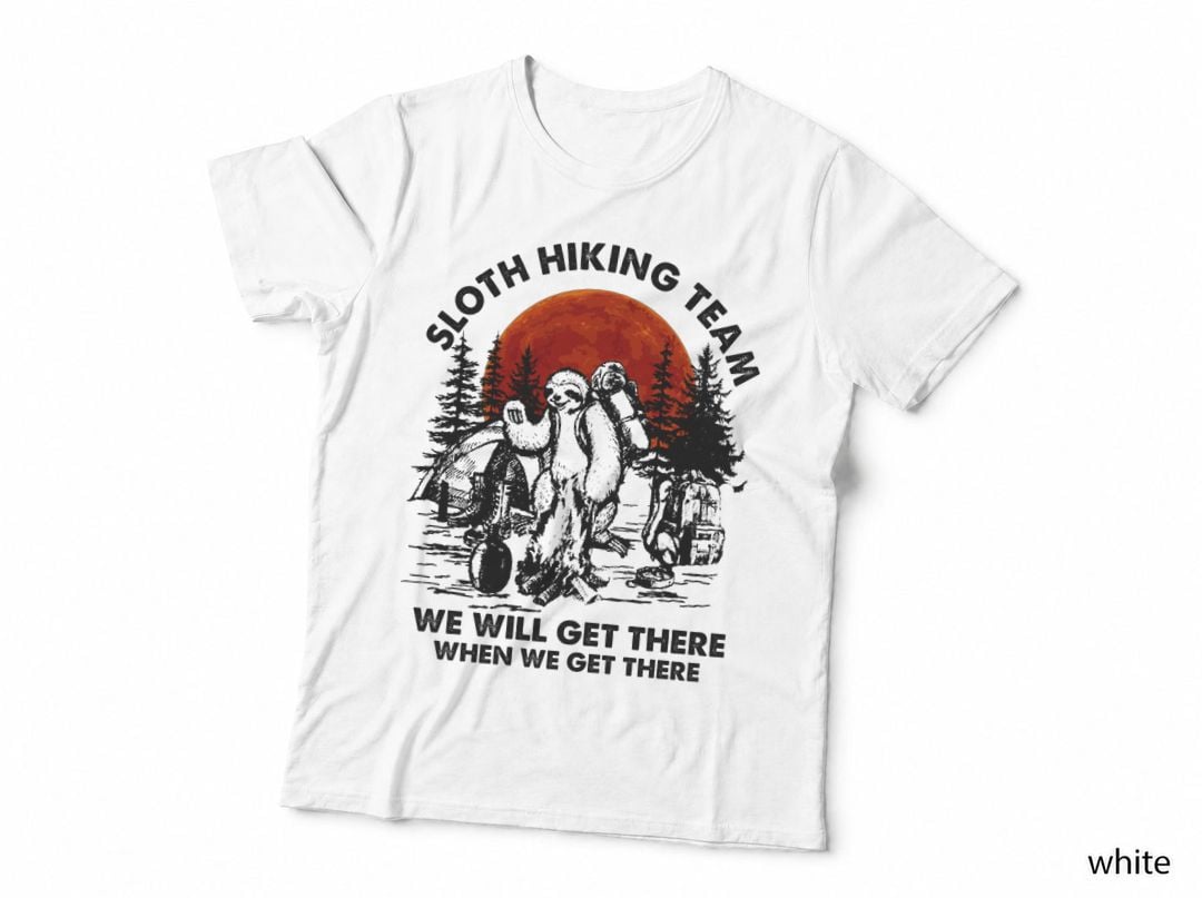 Camping Sloth Hiking Team Shirt, Lake Trip, Tent Life, Cabin Vibes, Gift T-Shirt