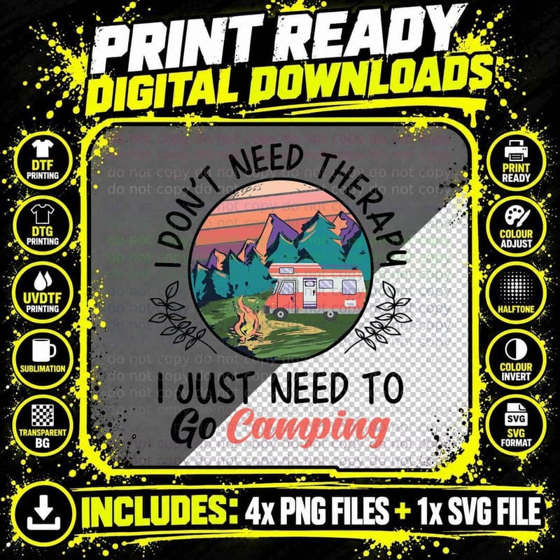 Don't Need Therapy I Just Need to Go Camping Shirt Png SVG Digital Bundle