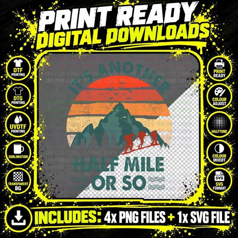 Funny Hiking-Shirt It's Another Half Mile or So Men Png SVG Digital Bundle