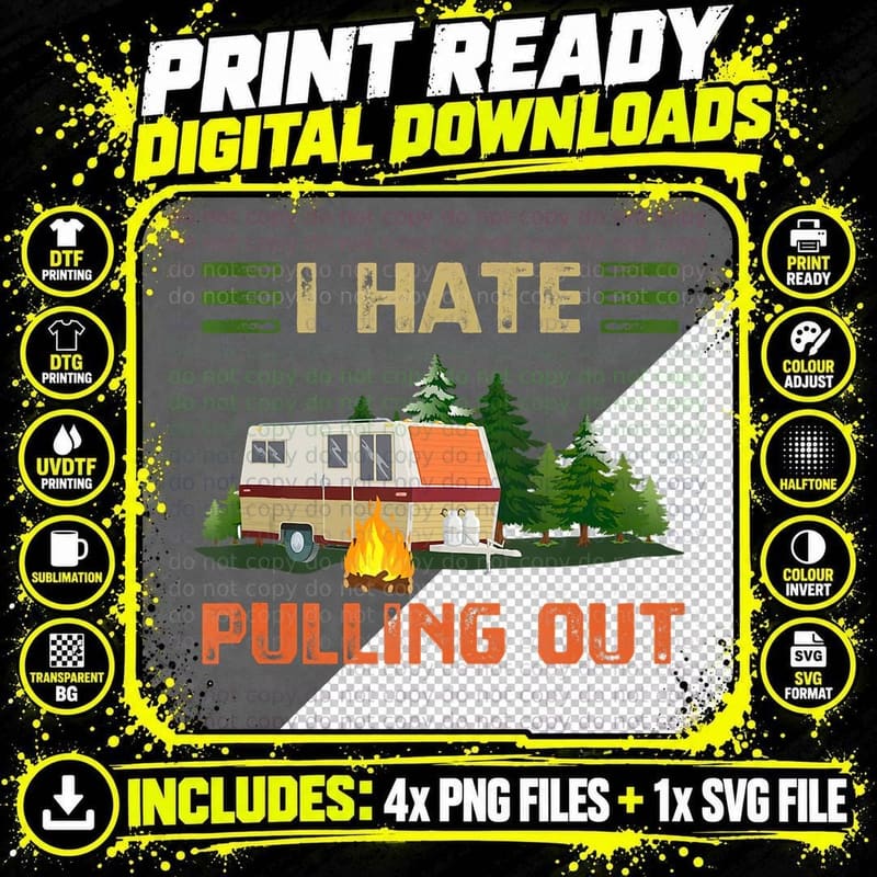 Funny Vintage Camping I Hate Pulling Out Travel Trailer Png SVG Digital Bundle